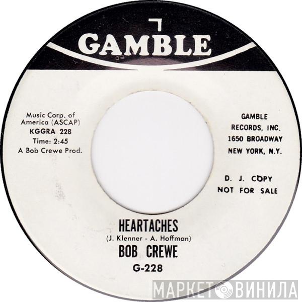 Bob Crewe - Heartaches