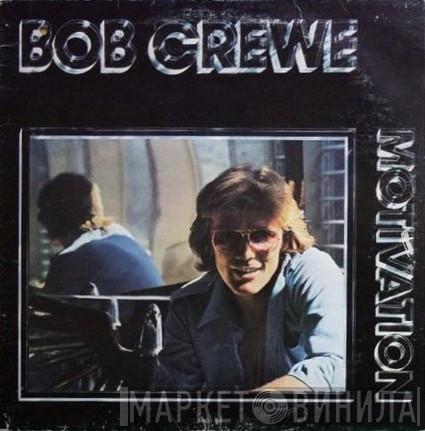 Bob Crewe - Motivation