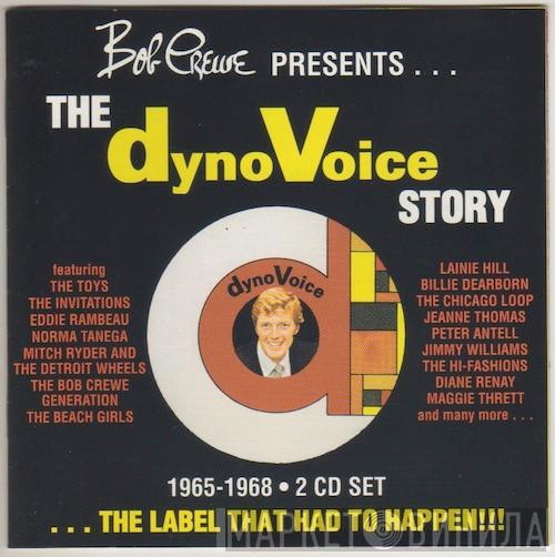  - Bob Crewe Presents The DynoVoice Story - The Label That Had To Happen - 1965-68