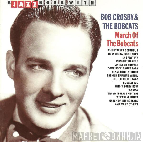 Bob Crosby And The Bob Cats - March Of The Bobcats