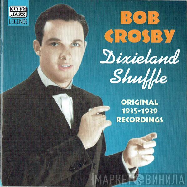 Bob Crosby - Dixieland Shuffle