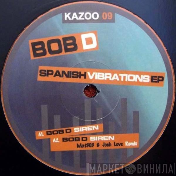  Bob D.  - Spanish Vibrations EP