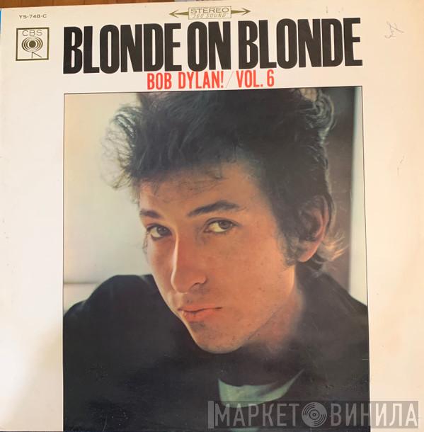  Bob Dylan  - Blonde On Blonde Bob Dylan /Vol.6