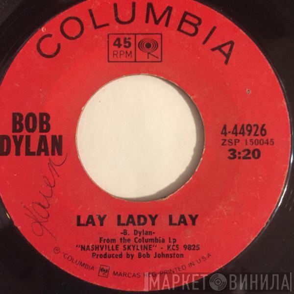  Bob Dylan  - Lay Lady Lay / Peggy Day