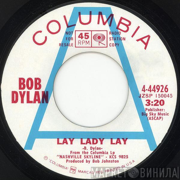  Bob Dylan  - Lay Lady Lay / Peggy Day