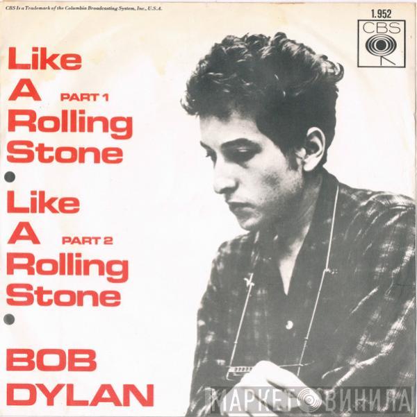  Bob Dylan  - Like A Rolling Stone - Part 1 / Like A Rolling Stone - Part 2