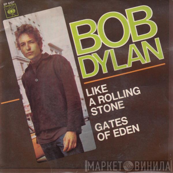  Bob Dylan  - Like A Rolling Stone / Gates Of Eden