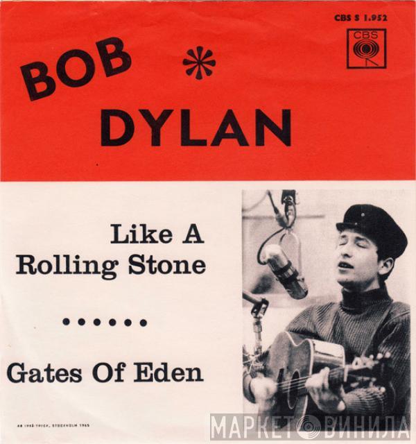  Bob Dylan  - Like A Rolling Stone / Gates Of Eden