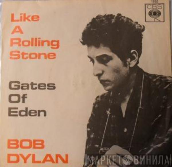  Bob Dylan  - Like A Rolling Stone / Gates Of Eden