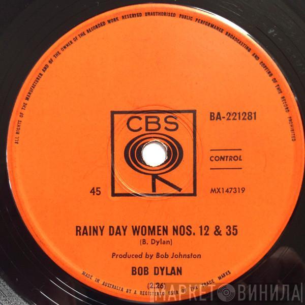  Bob Dylan  - Rainy Day Women Nos. 12 & 35 / Pledging My Time