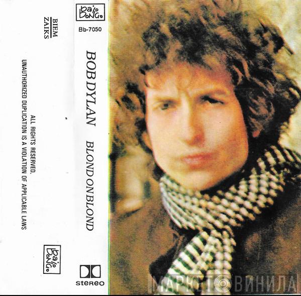  Bob Dylan  - Blond On Blond