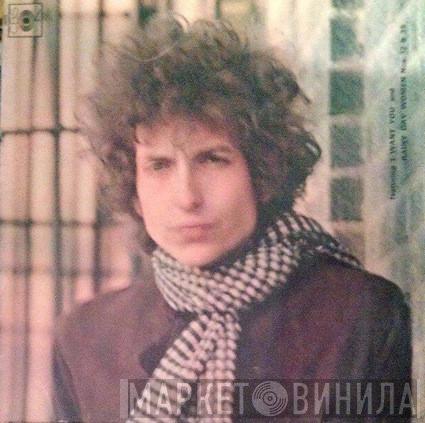  Bob Dylan  - Blonde On Blonde
