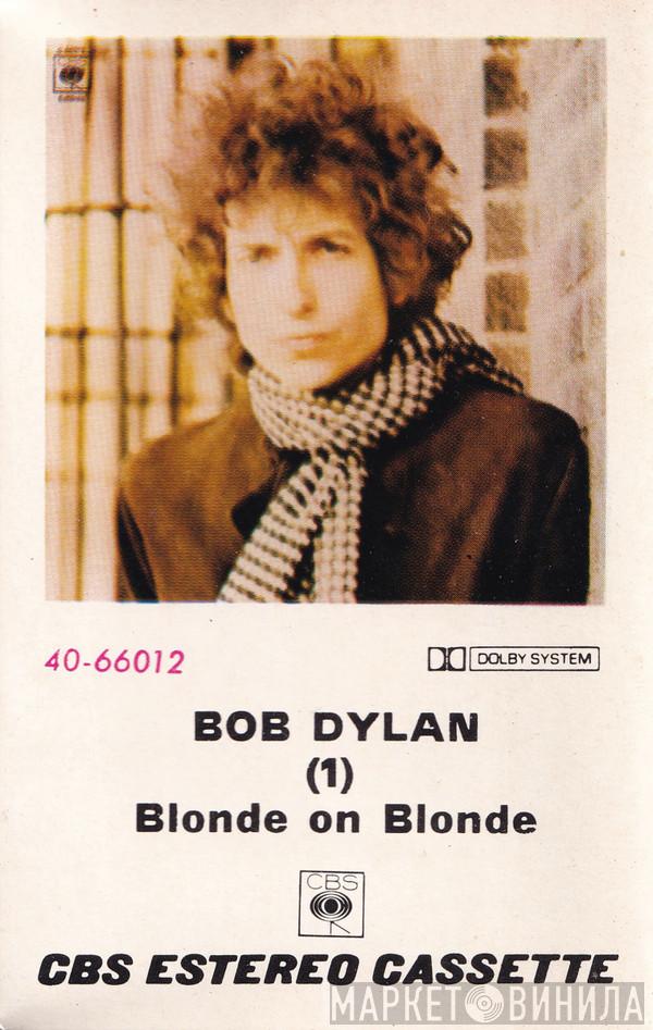  Bob Dylan  - Blonde On Blonde