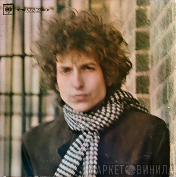  Bob Dylan  - Blonde On Blonde