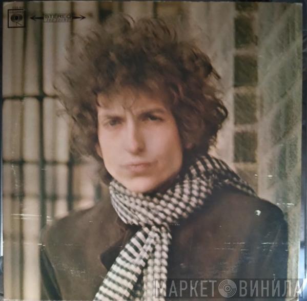  Bob Dylan  - Blonde On Blonde