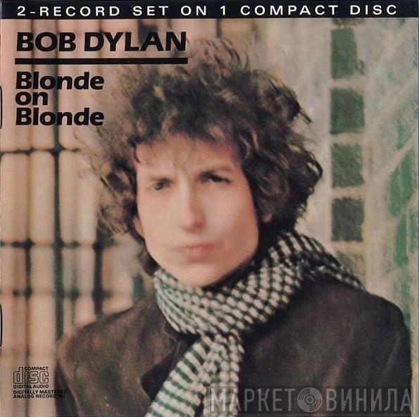  Bob Dylan  - Blonde On Blonde