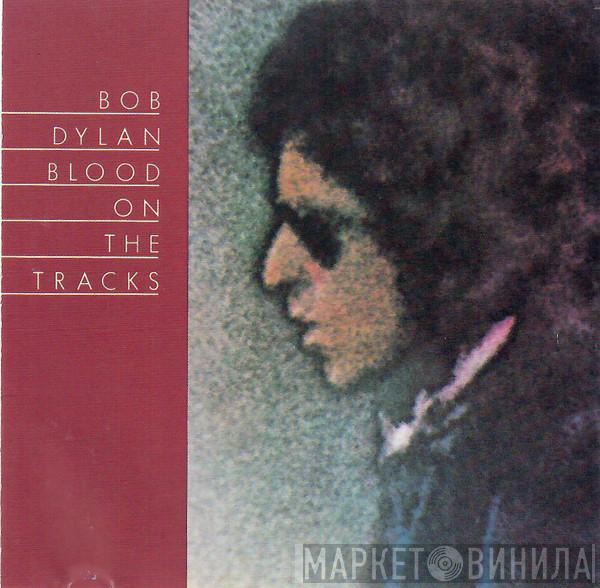  Bob Dylan  - Blood On The Tracks