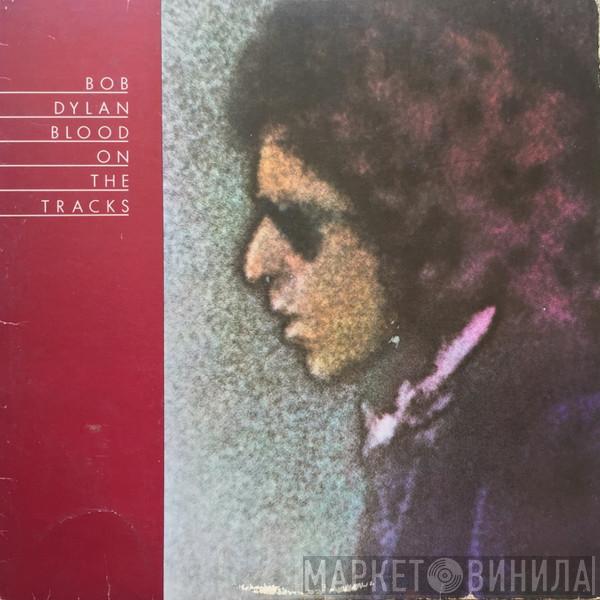  Bob Dylan  - Blood On The Tracks