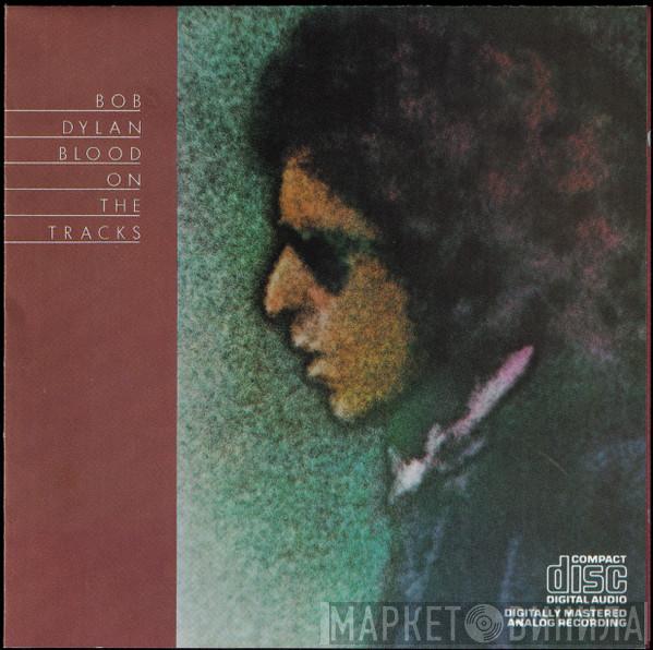  Bob Dylan  - Blood On The Tracks