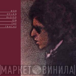  Bob Dylan  - Blood on the Tracks