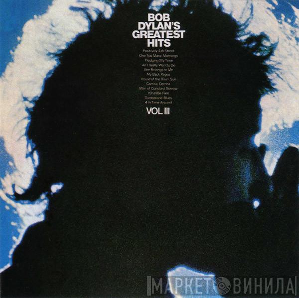  Bob Dylan  - Bob Dylan's Greatest Hits Vol. III