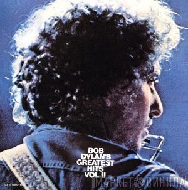  Bob Dylan  - Bob Dylan's Greatest Hits Vol. II