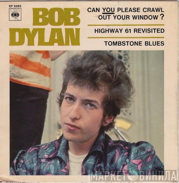 Bob Dylan - Can You Please Crawl Out Your Window?