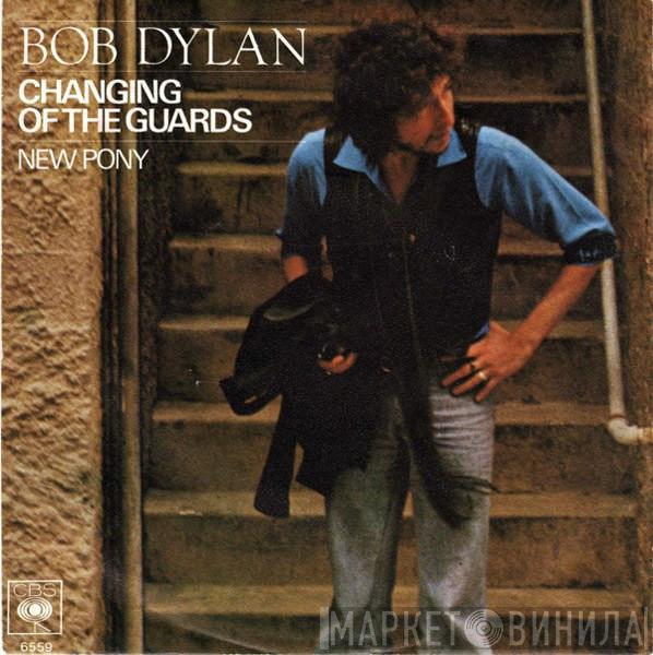 Bob Dylan - Changing Of The Guards