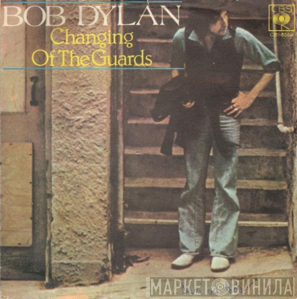  Bob Dylan  - Changing Of The Guards