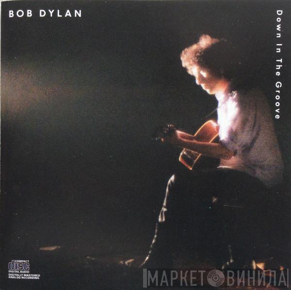  Bob Dylan  - Down In The Groove