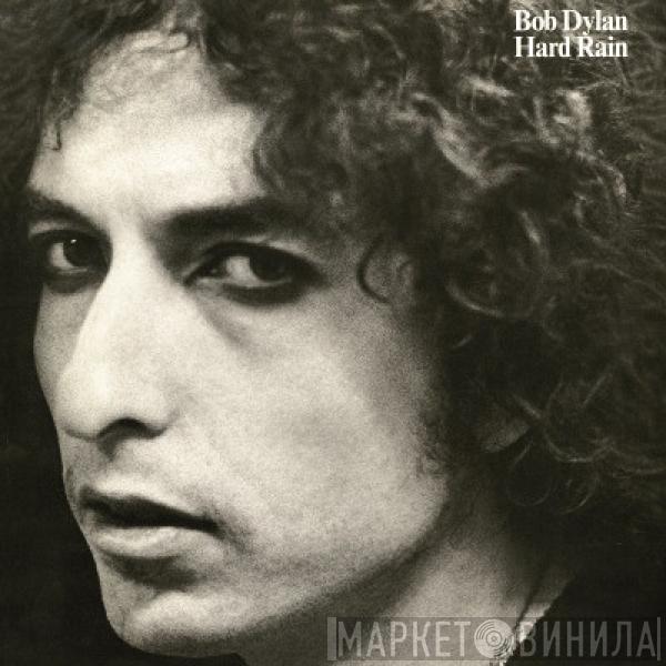  Bob Dylan  - Hard Rain