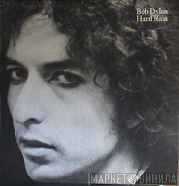  Bob Dylan  - Hard Rain