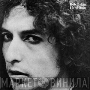 Bob Dylan - Hard Rain