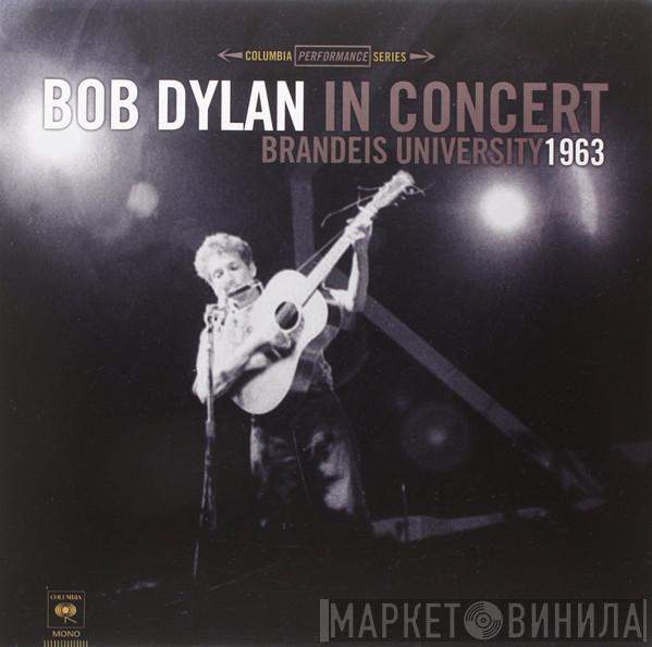  Bob Dylan  - In Concert - Brandeis University 1963