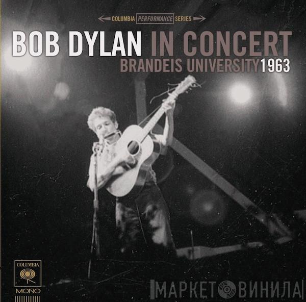  Bob Dylan  - In Concert - Brandeis University 1963