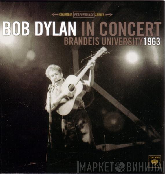  Bob Dylan  - In Concert - Brandeis University 1963