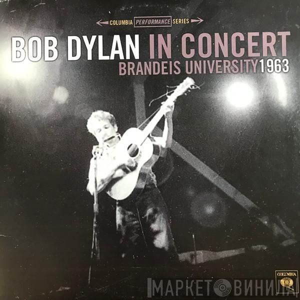  Bob Dylan  - In Concert - Brandeis University 1963