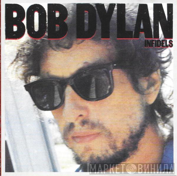  Bob Dylan  - Infidels