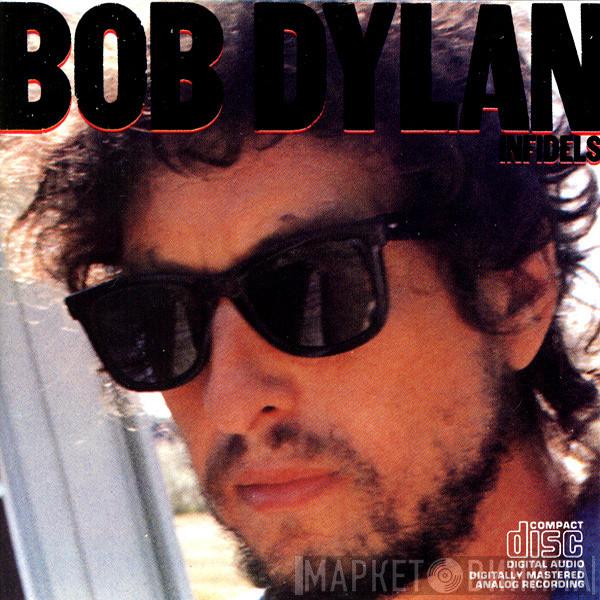  Bob Dylan  - Infidels