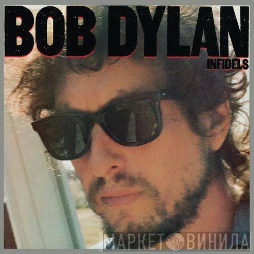  Bob Dylan  - Infidels