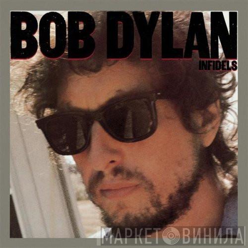  Bob Dylan  - Infidels