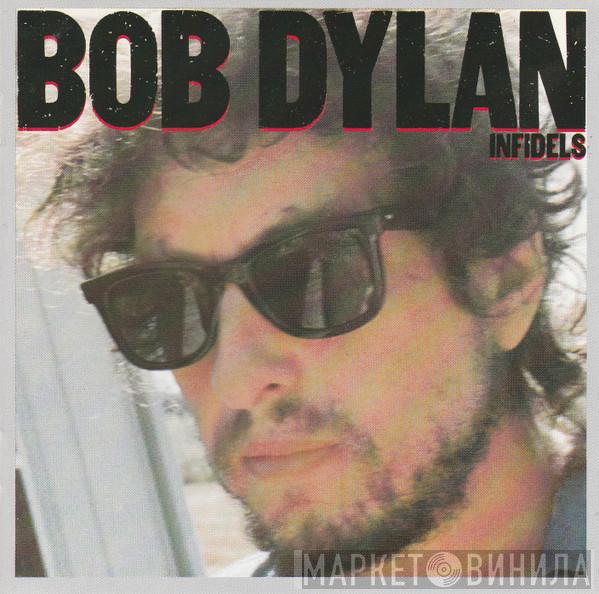  Bob Dylan  - Infidels