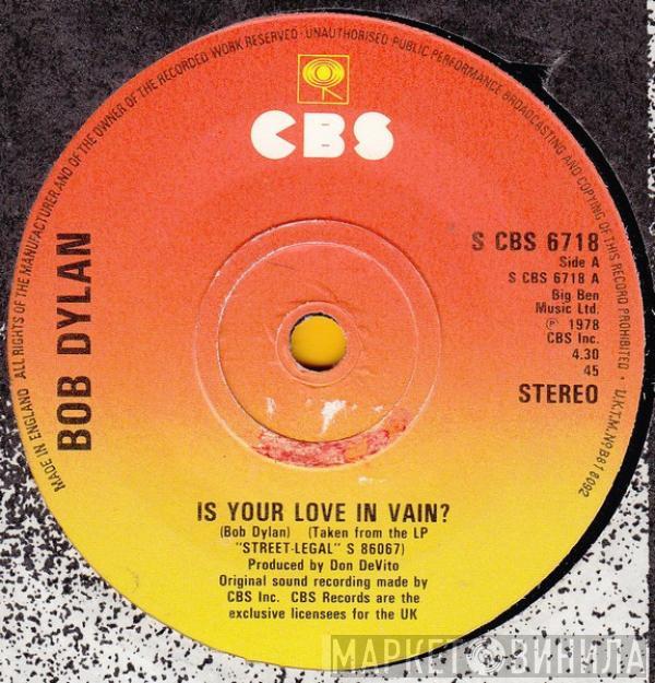 Bob Dylan - Is Your Love In Vain?