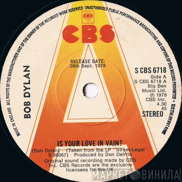 Bob Dylan - Is Your Love In Vain?