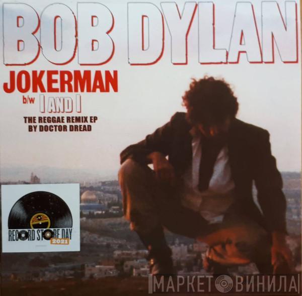 Bob Dylan - Jokerman / I And I (The Reggae Remix EP)