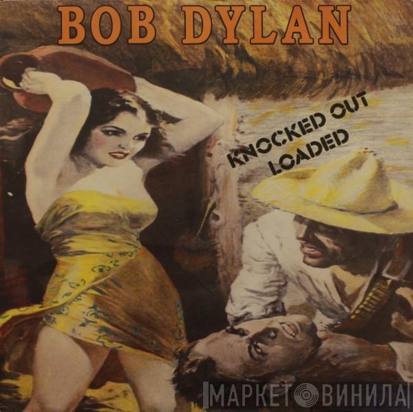 Bob Dylan - Knocked Out Loaded