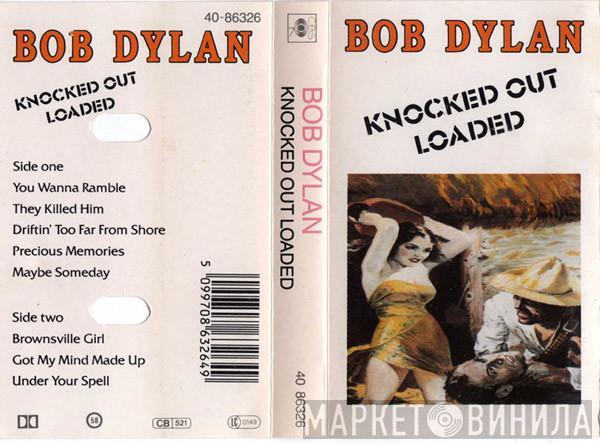 Bob Dylan - Knocked Out Loaded