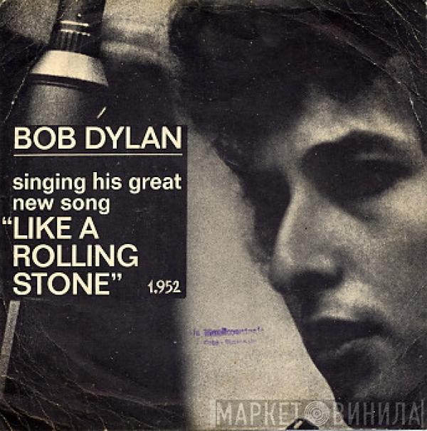  Bob Dylan  - Like A Rolling Stone