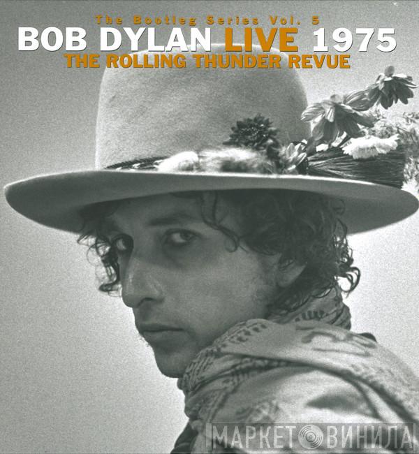  Bob Dylan  - Live 1975 (Rolling Thunder Revue)