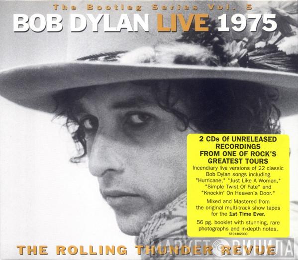  Bob Dylan  - Live 1975 (The Rolling Thunder Revue)